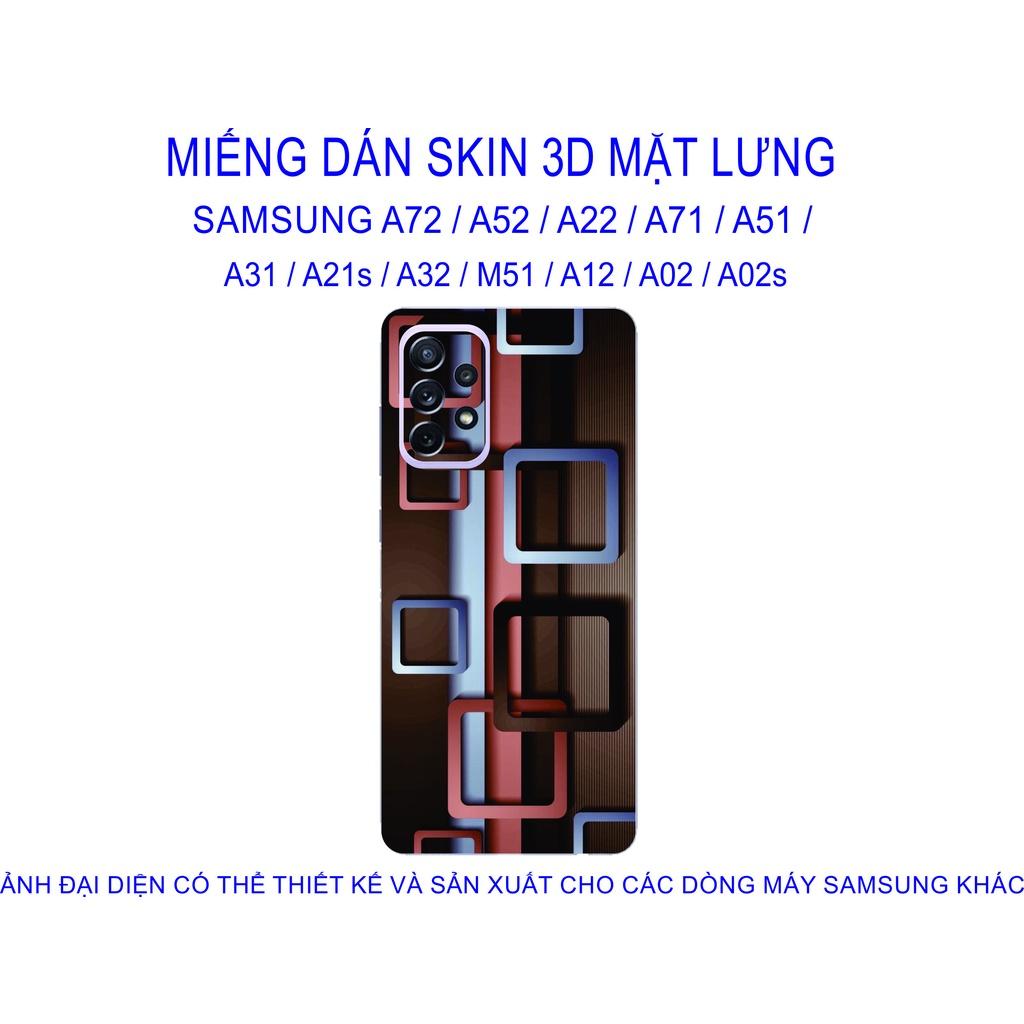 Miếng Dán Skin 3D mặt lưng dành cho SAMSUNG A72 / A52 / A22 / A71 / A51 / A31 / A21s / A32 / M51 / A12 chống trầy xước...