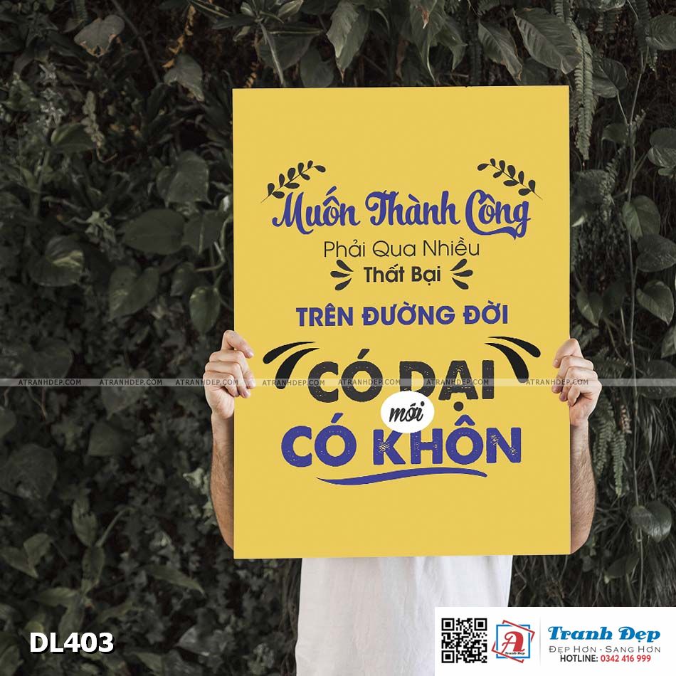 Tranh động lực trang trí phòng làm việc - Muốn thành công phải qua nhiều thất bại, trên đường đời có dại mới có khôn - DL403