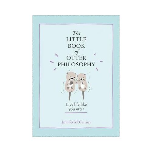 The Little Book of Otter Philosophy