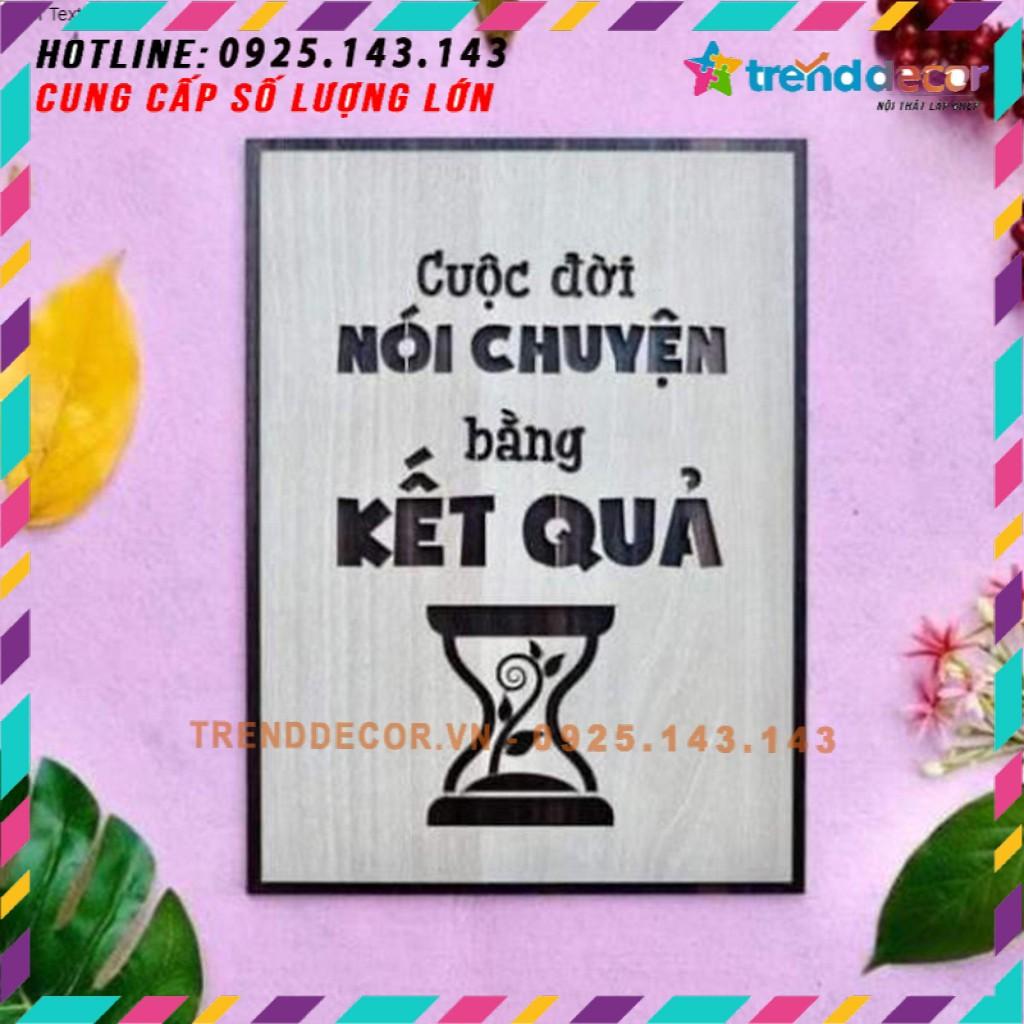 Tranh gỗ treo tường - Cuộc đời nói chuyện bằng kết quả -CRN - 01