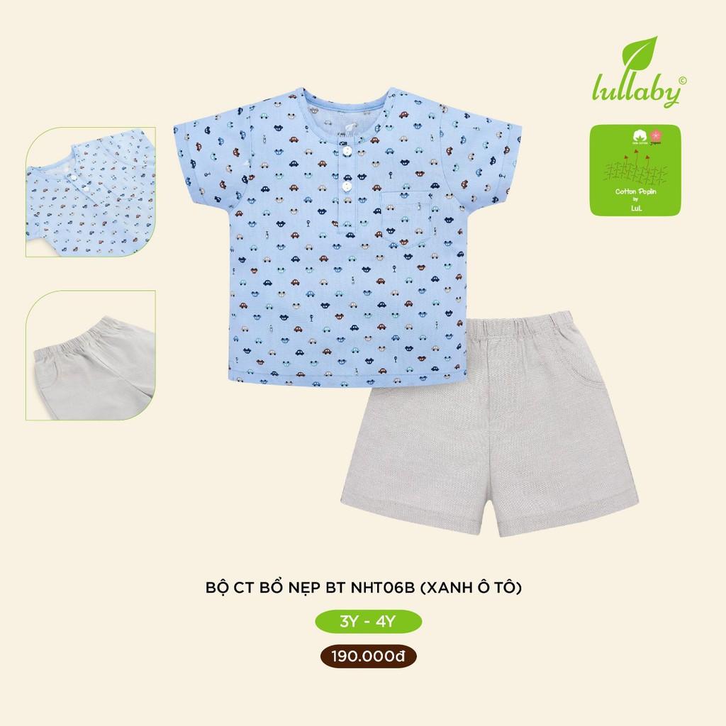 Bộ cộc tay cotton Poplin Lullaby cao cấp, bộ bé trai Lullaby new 2020