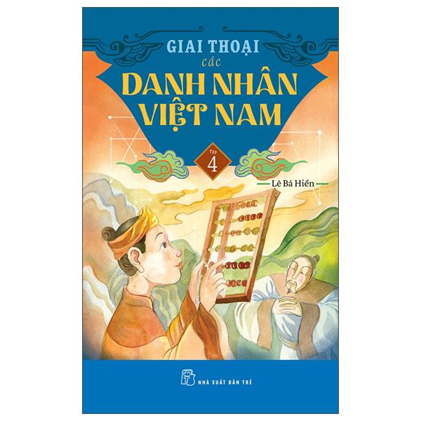 Sách - Giai Thoại Các Danh Nhân Việt Nam - Tập 4