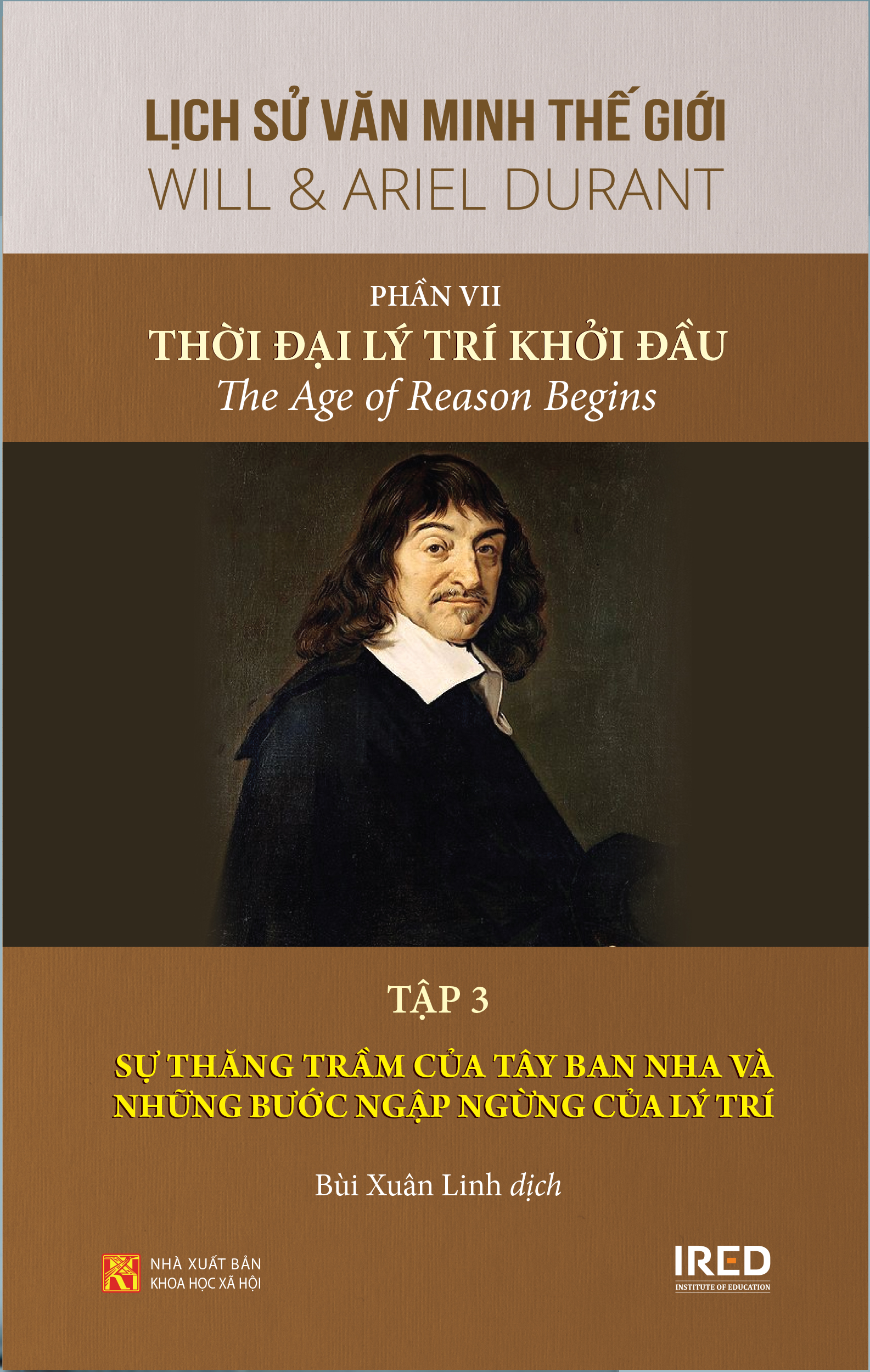 Sách IRED Books - Lịch sử văn minh thế giới phần VII : Thời đại lý trí khởi đầu | The Age of Reason Begins - Will Durant (trọn bộ 3 tập)