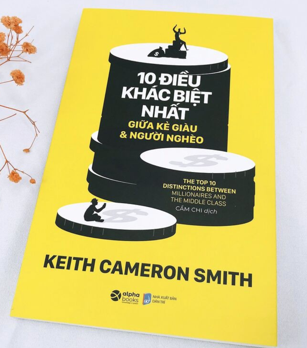 Sách 10 Điều Khác Biệt Nhất Giữa Kẻ Giàu Và Người Nghèo (Tái Bản 2018)