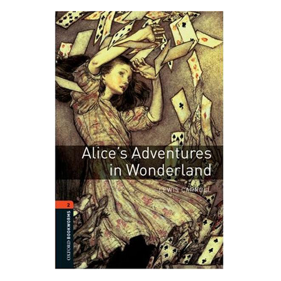 Oxford Bookworms Library (3 Ed.) 2: Alice'S Adventures In Wonderland