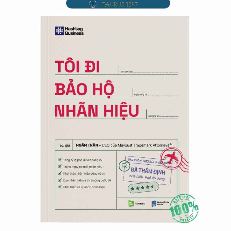 TÔI ĐI BẢO HỘ NHÃN HIỆU - Ứng dụng thực tế qua các case study về bảo hộ nhãn hiệu trong và ngoài nước