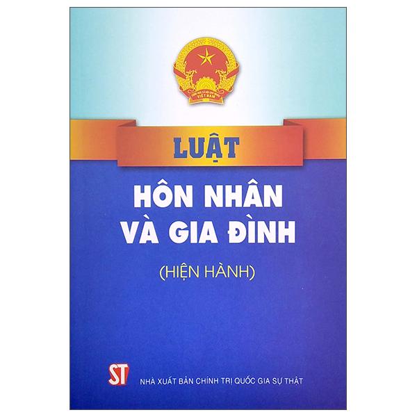 Luật Hôn Nhân Và Gia Đình (Hiện Hành)