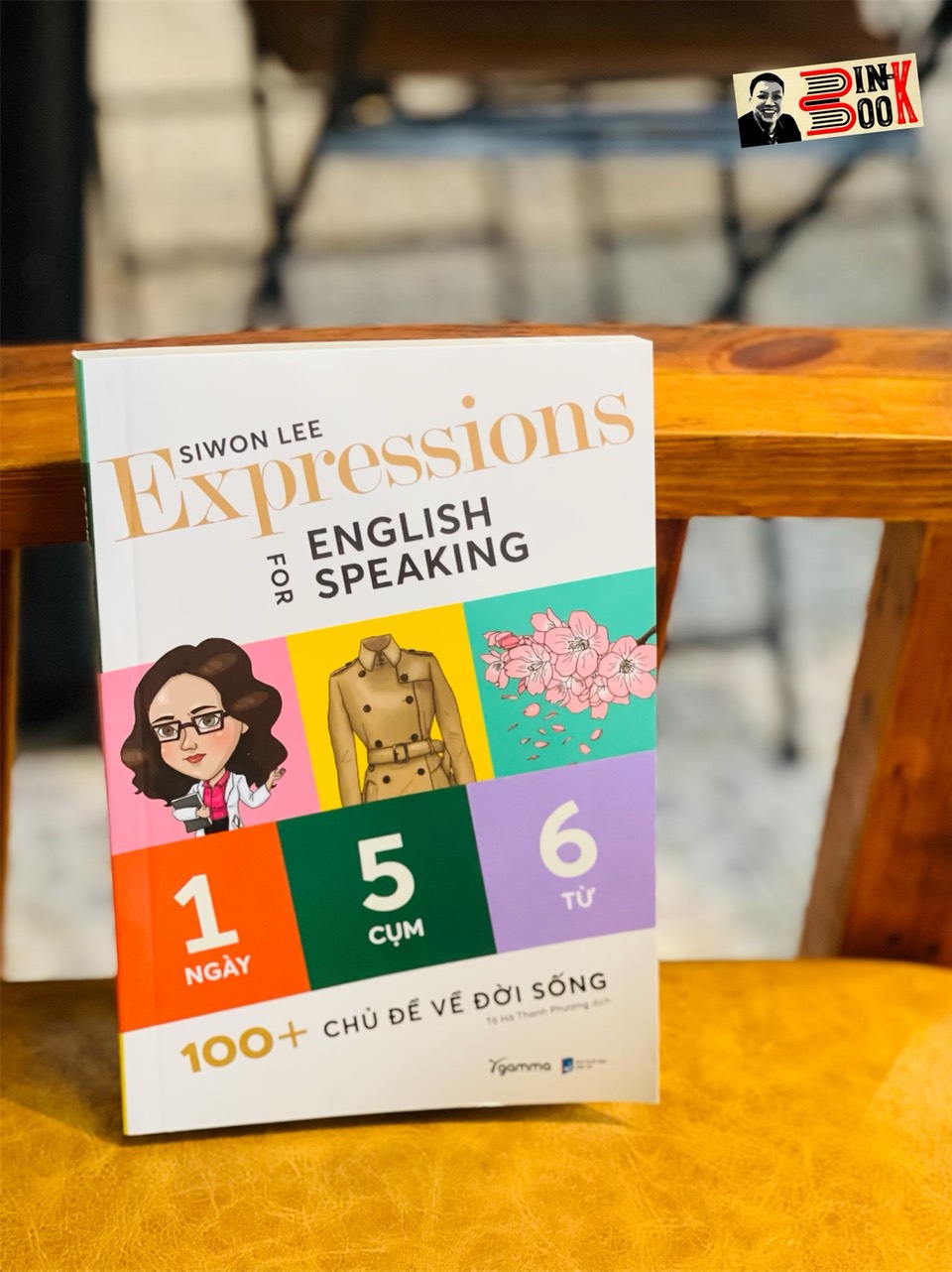 EXPRESSIONS FOR ENGLISH SPEAKING 100+ chủ đề về đời sống – Siwon Lee – Tô Hà Thanh Phương dịch - Gamma (Alpha Books) -Nhà Xuất Bản Dân Trí