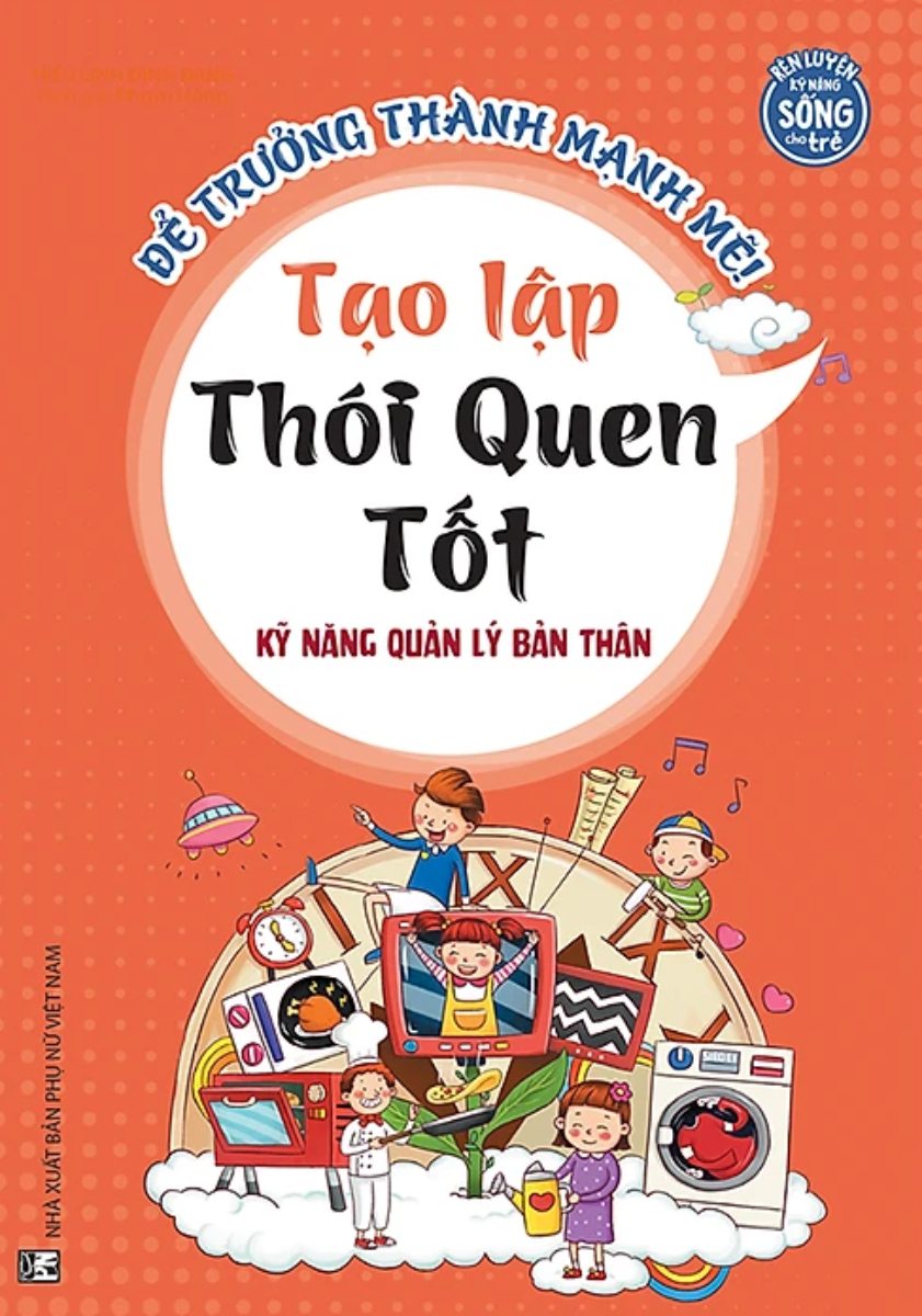 Kỹ Năng Quản Lý Bản Thân - Tạo Lập Thói Quen Tốt_MT