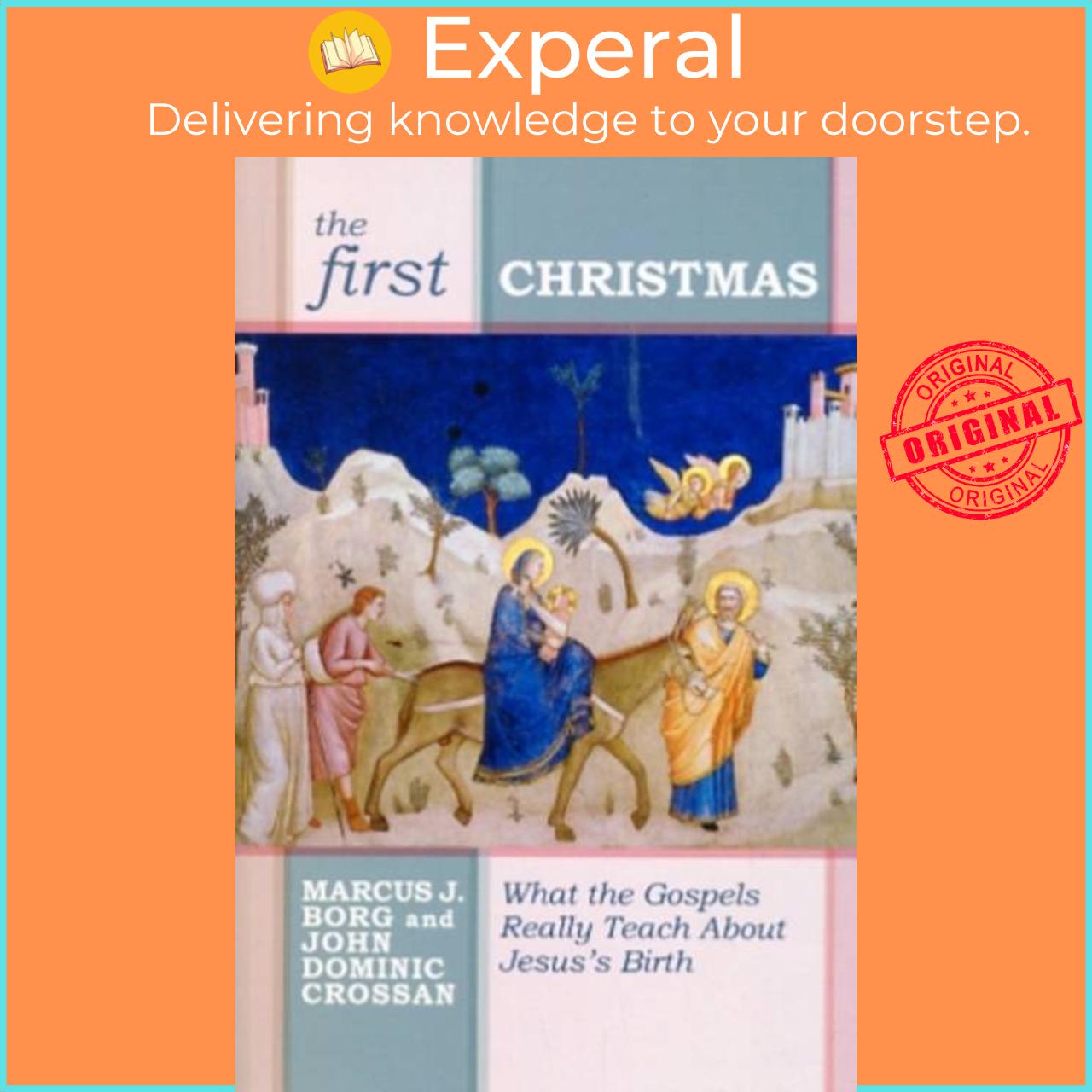 Hình ảnh Sách - The First Christmas - What The Gospels Really Teach Us About Jesu by John Dominic Crossan (UK edition, paperback)