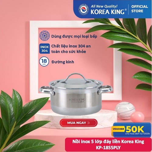 KP-18S5PLY Nồi inox 5 lớp đáy liền Korea King (Nồi, nắp đều bằng inox, đường kính 18cm, dung tích 2L)-Hàng chính hãng