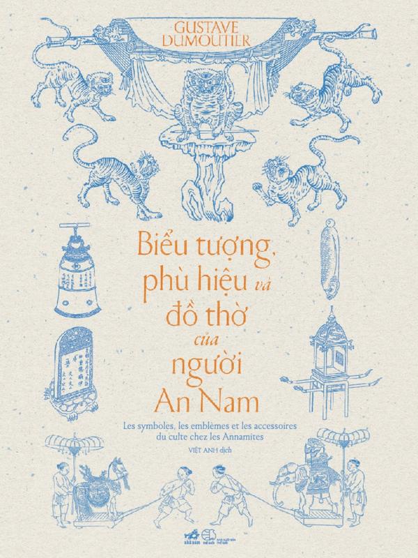 Sách - Biểu tượng, phù hiệu và đồ thờ của người An Nam (Nhã Nam HCM)