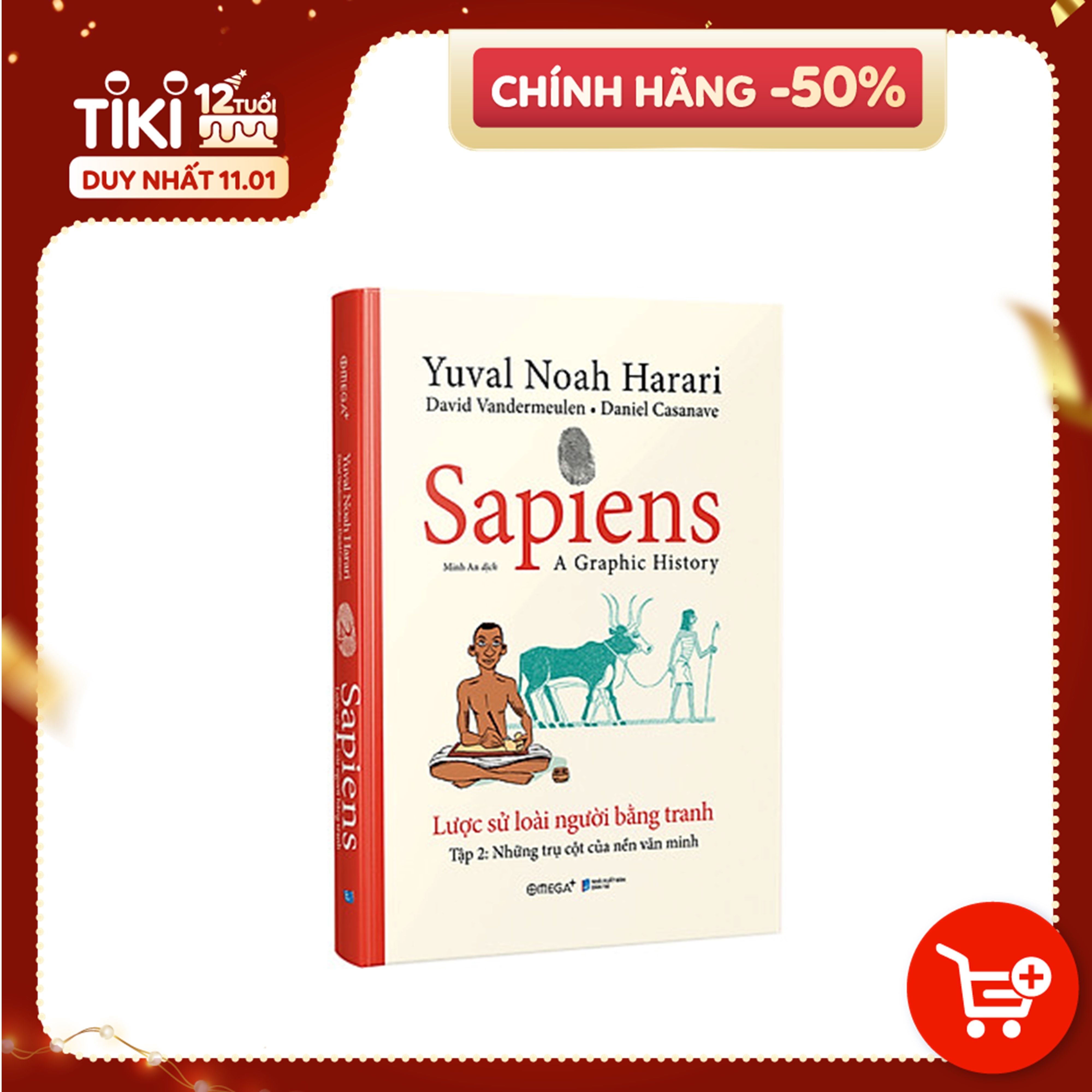 SAPIENS - LƯỢC SỬ LOÀI NGƯỜI BẰNG TRANH - TẬP 2