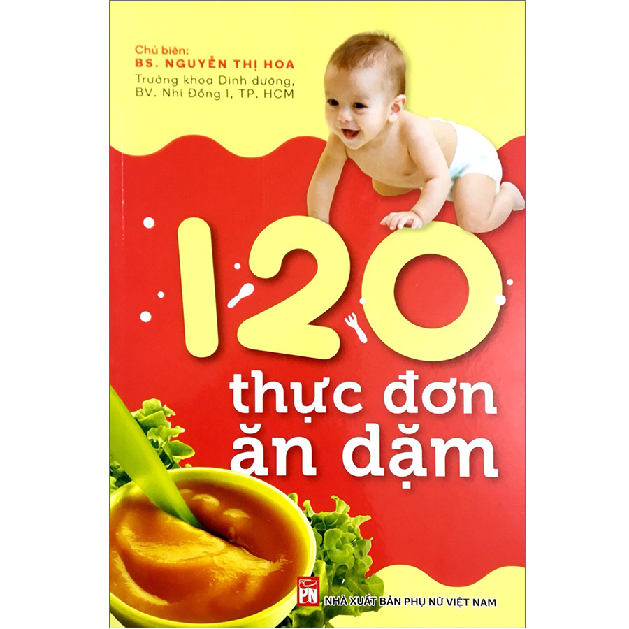 120 Thực Đơn Ăn Dặm (Tái Bản)