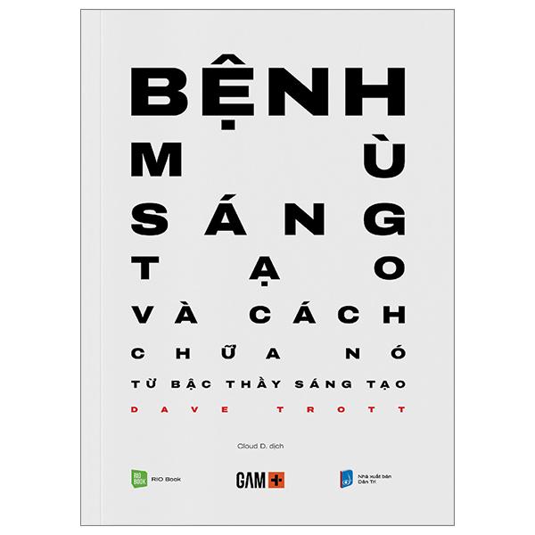 Bệnh Mù Sáng Tạo Và Cách Chữa Nó