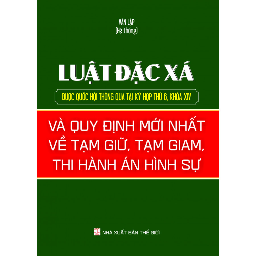 Luật Đặc Xá và Quy Định Mới Nhất Về Tạm Giữ Tạm Giam Thi Hành Án Hình Sự