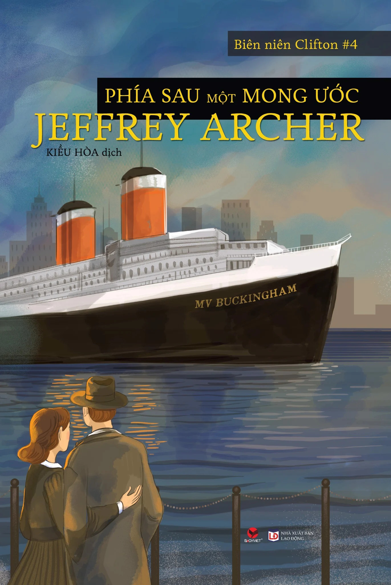 Phía Sau Một Mong Ước - Jeffrey Archer - Kiều Hòa dịch -