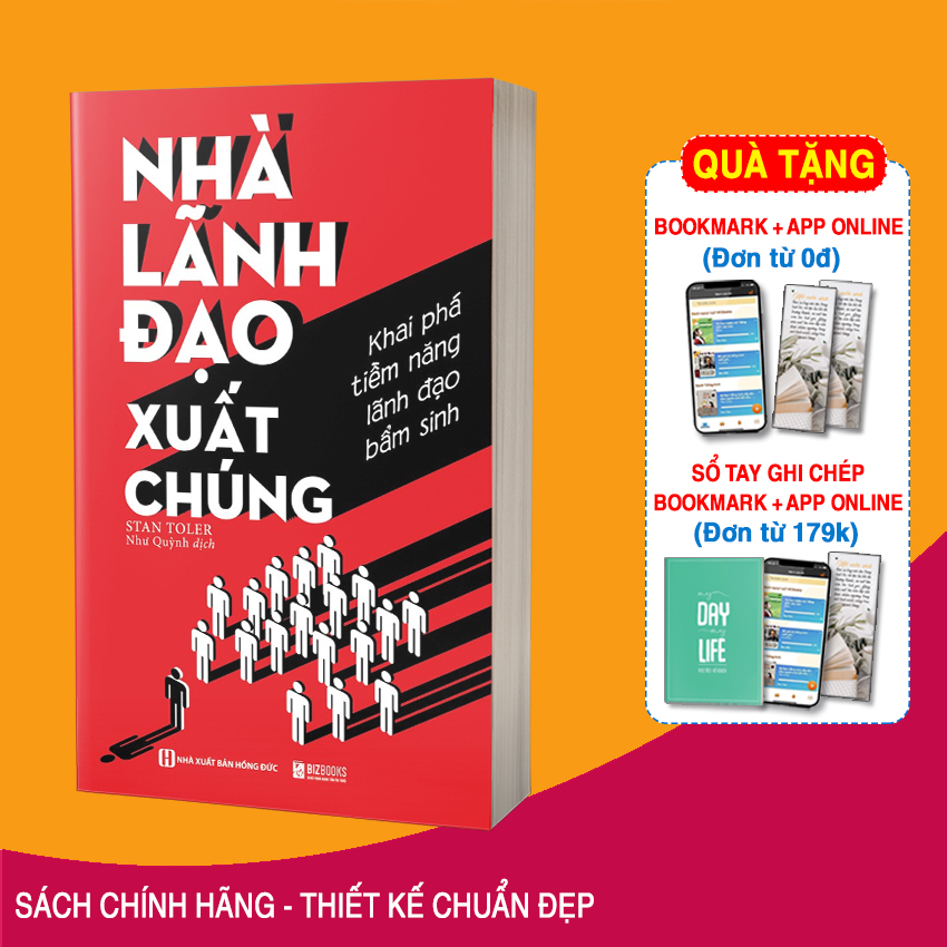 Sách Nhà Lãnh Đạo Xuất Chúng: Khai Phá Tiềm Năng Lãnh Đạo Bẩm Sinh