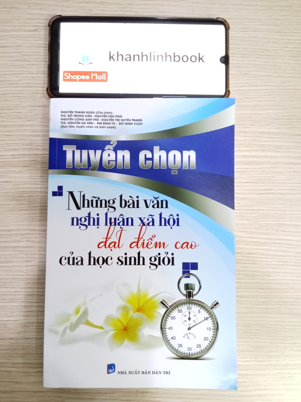 Sách Tuyển Chọn Những Bài Văn Nghị Luận Xã Hội Đạt Điểm Cao Của Học Sinh Giỏi