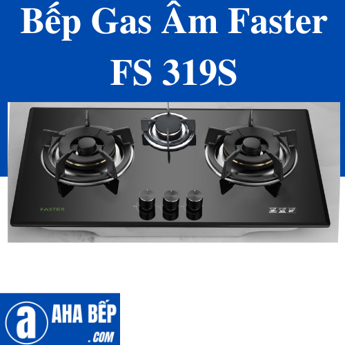Bếp Gas Faster FS 319S. Hàng Chính Hãng
