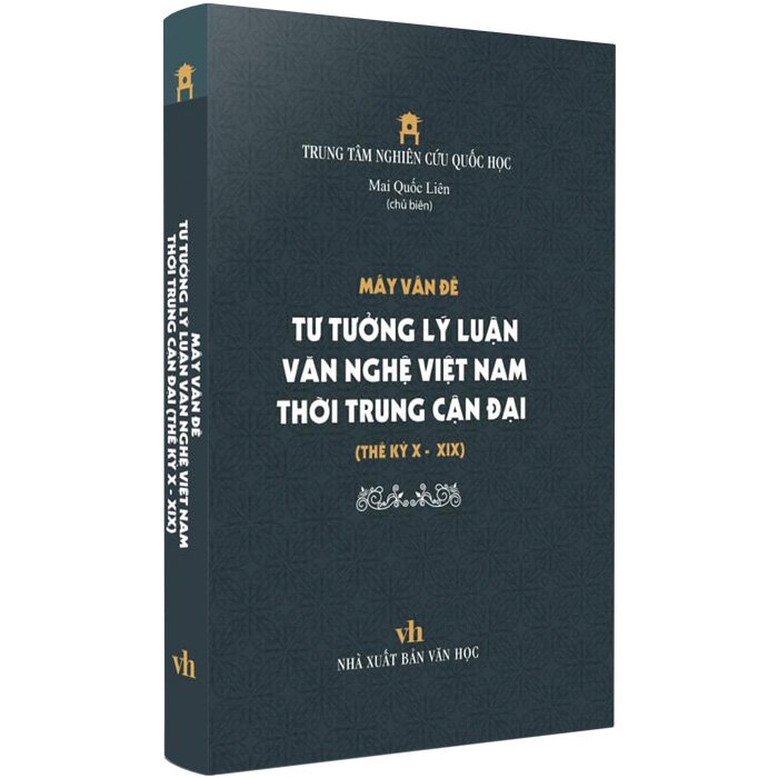 Mấy Vấn Đề Tư Tưởng Lý Luận Văn Nghệ Việt Nam Thời Trung Cận Đại Thế Kỷ X - XIX