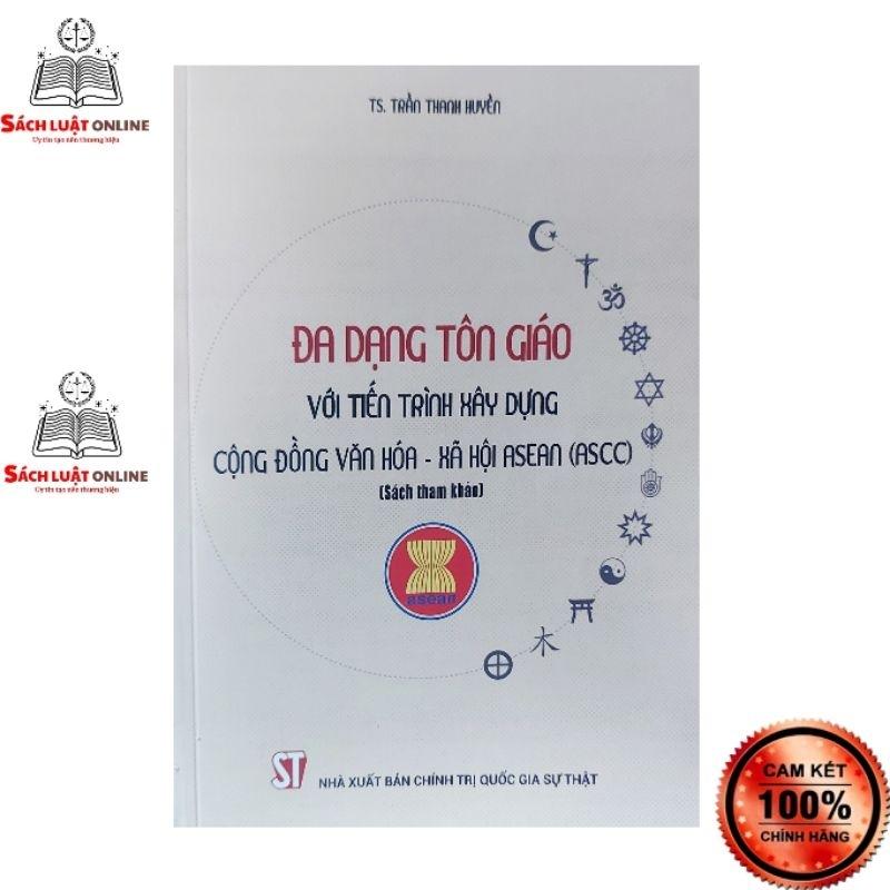 Sách - Đa dạng tôn giáo với tiến trình xây dựng Cộng đồng Văn hóa Xã hội ASEAN