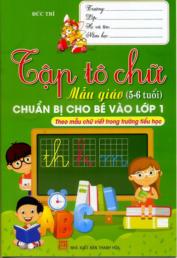 Bộ Tập Tô Chữ Mẫu Giáo, Chuẩn Bị Cho Bé Vào Lớp 1 (Bộ 4 cuốn)