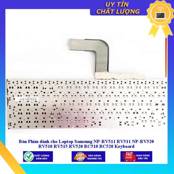 Bàn Phím dùng cho Laptop Samsung NP-RV511 RV511 NP-RV520 RV510 RV515 RV520 RC510 RC520 Keyboard - Hàng Nhập Khẩu New Seal
