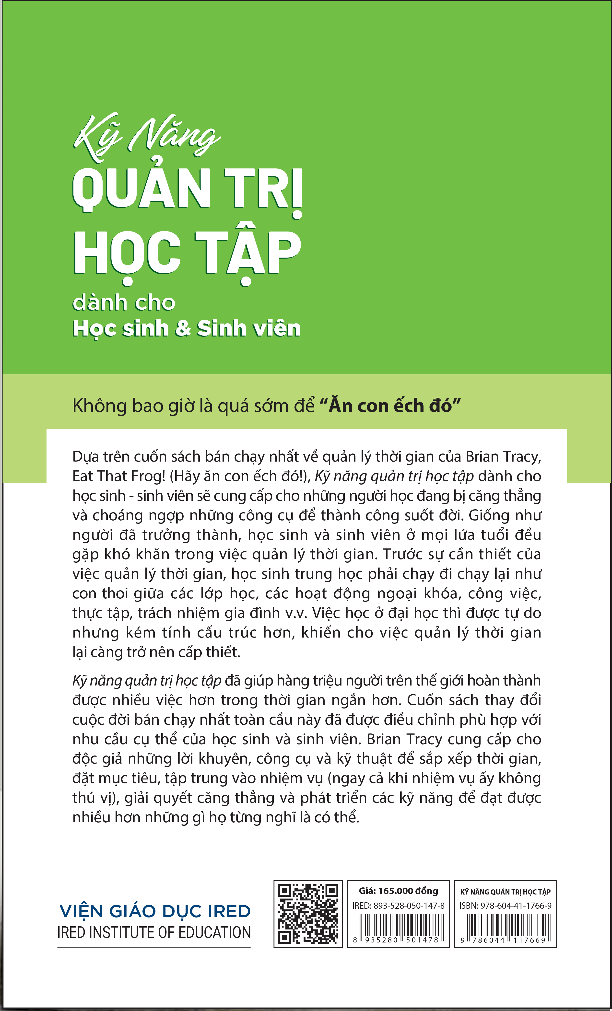 Kỹ Năng Quản Trị Học Tập (Eat That Frog! for Students) - Brian Tracy và Anna Leinberger - IRED Books