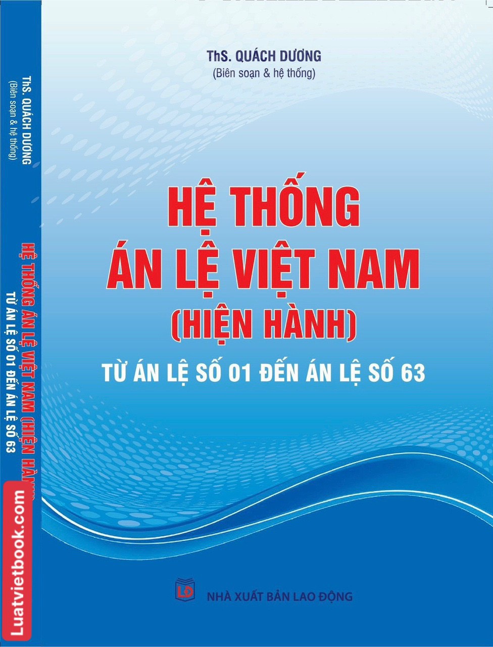 Hệ Thống Án Lệ Việt Nam ( Hiện Hành ) Từ Án Lệ Số 01 Đến Án Lệ Số 63