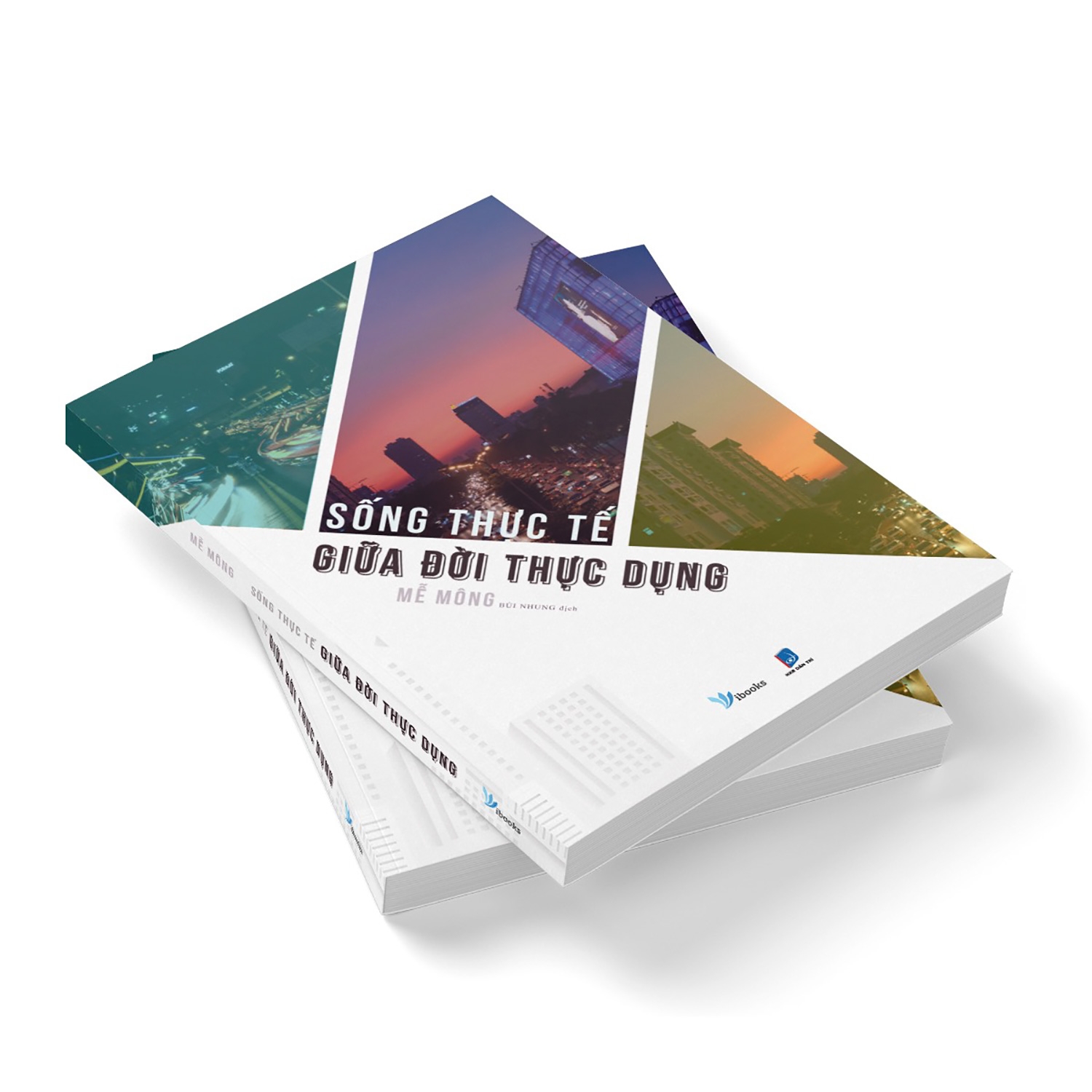 Sống Thực Tế Giữa Đời Thực Dụng - Free Book Care