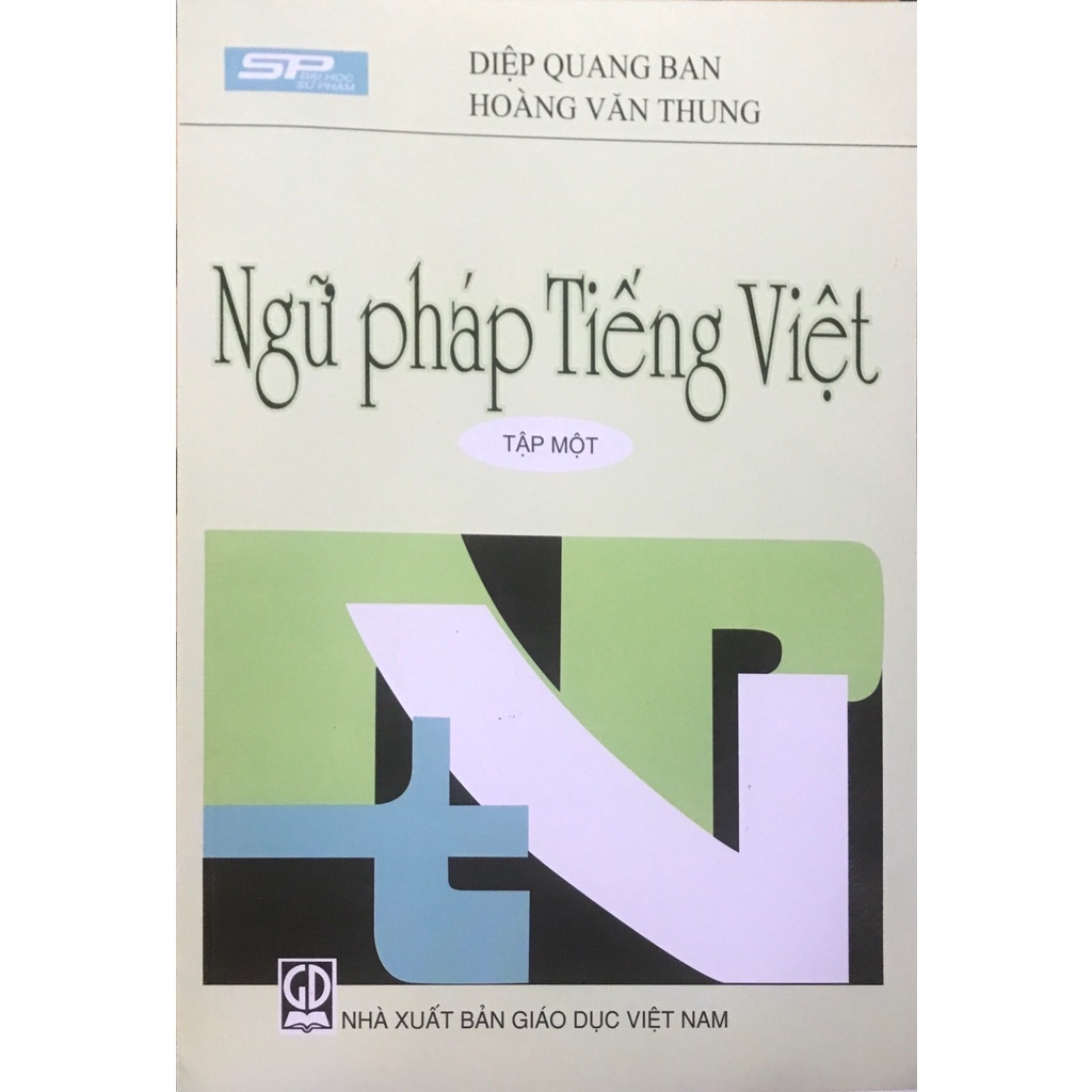 Ngữ Pháp Tiếng Việt Tập 1 - Diệp Quang Ban