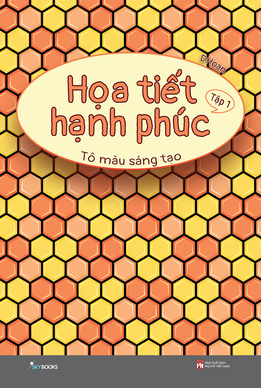 Họa Tiết Hạnh Phúc - Tô Màu Sáng Tạo (Tập 1 + 2)