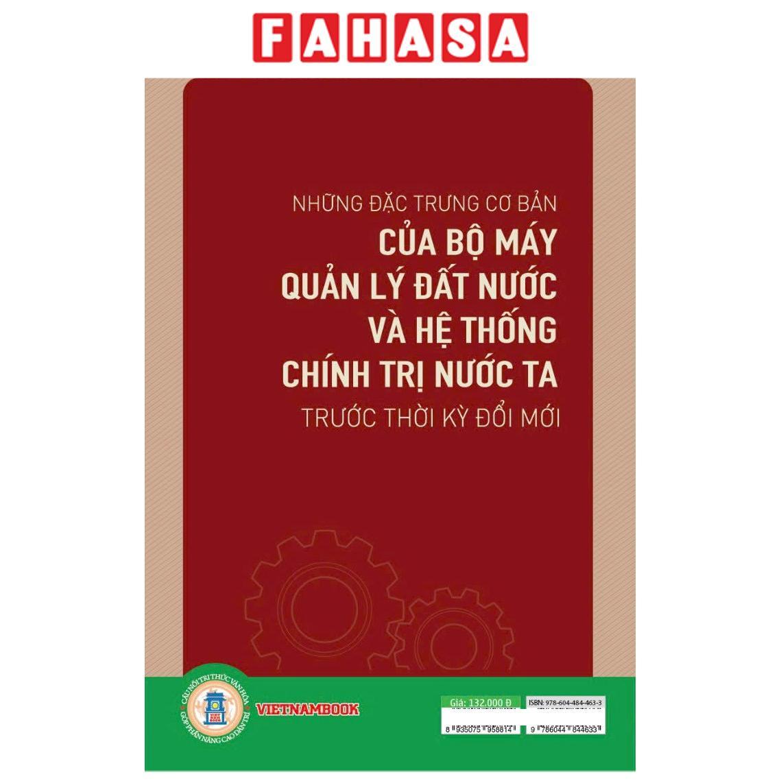 Sách - Những Đặc Trưng Cơ Bản Của Bộ Máy Quản Lý Đất Nước Và Hệ Thống Chính Trị Nước Ta Trước Thời Kỳ Đổi Mới