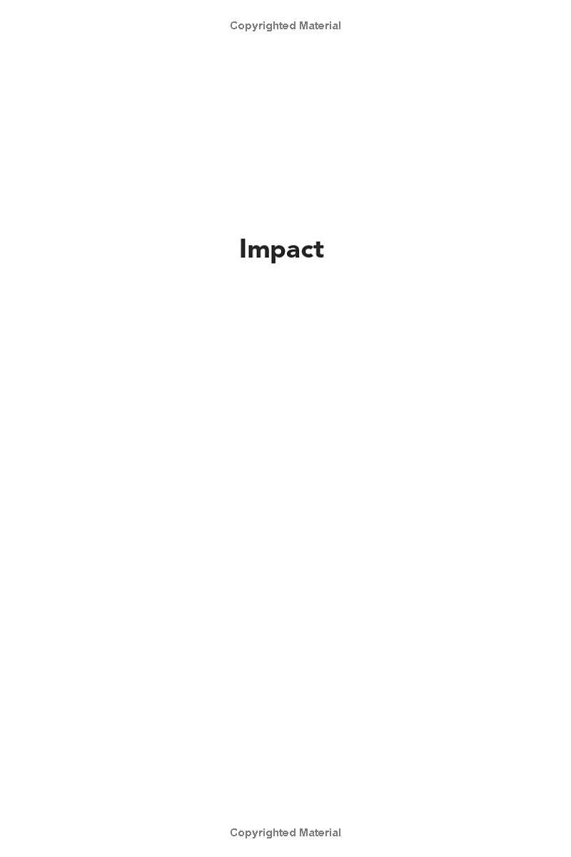 Impact: A Step-By-Step Plan To Create The World You Want To Live In