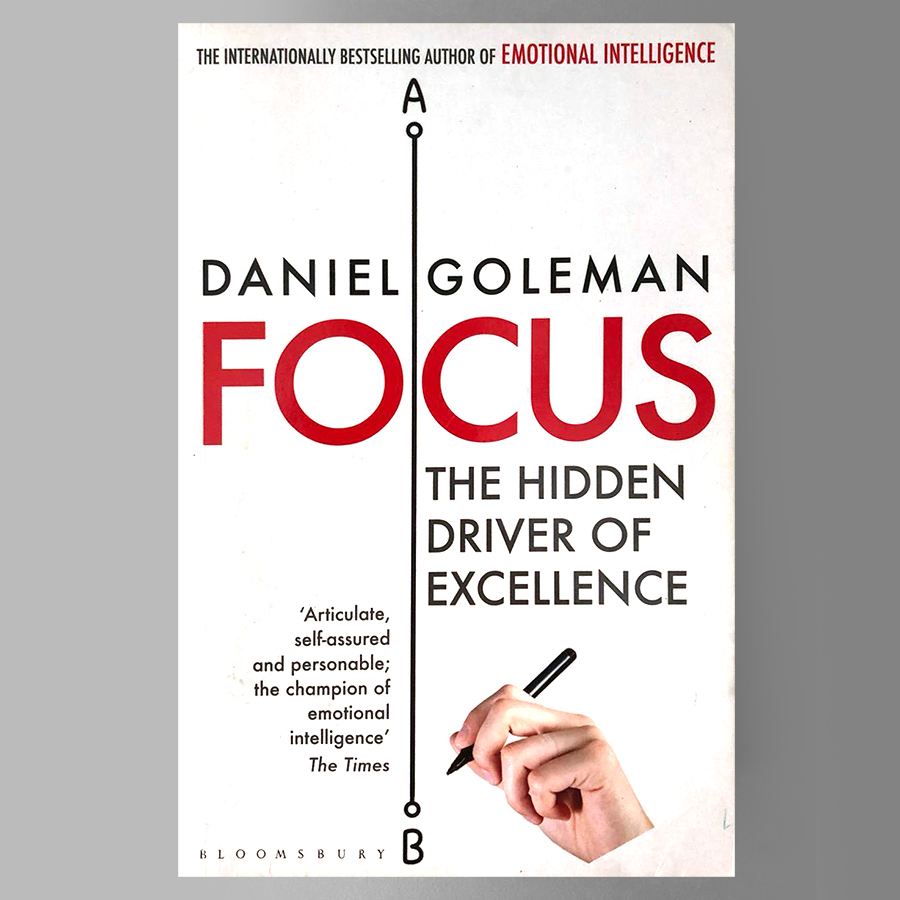 Focus : The Hidden Driver Of Excellence (Paperback)