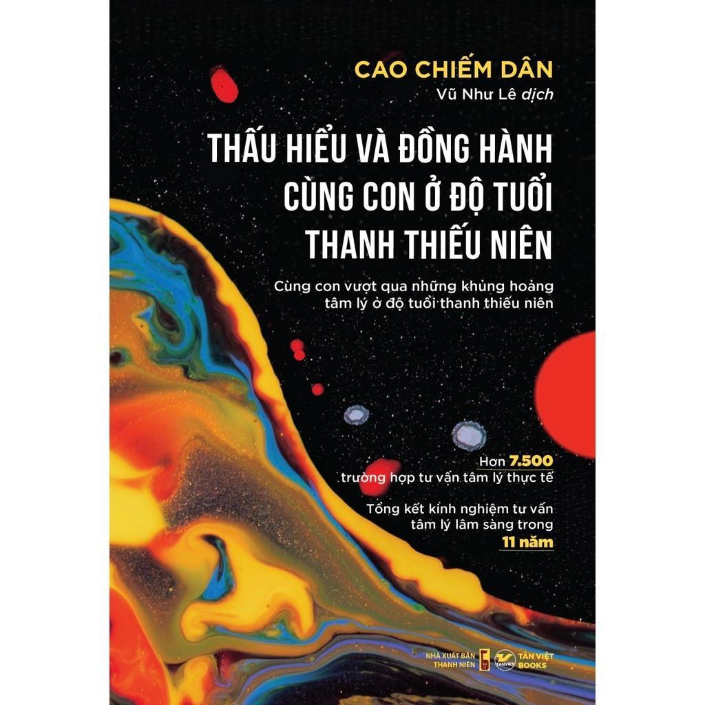 Sách - Thấu Hiểu Và Đồng Hành Cùng Con ở Độ Tuổi Thanh Thiếu Niên - Tân Việt Books