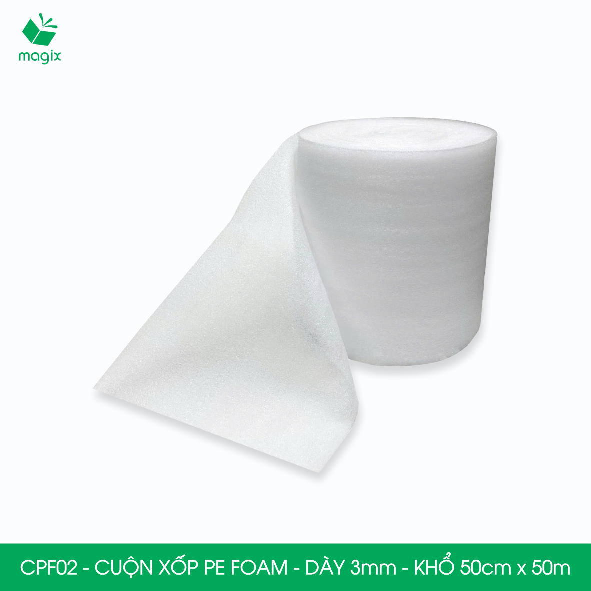 CPF02 - 50cm x 50m - Cuộn xốp PE Foam dày 3mm chống sốc, xốp bọc chống sốc, xốp gói hàng
