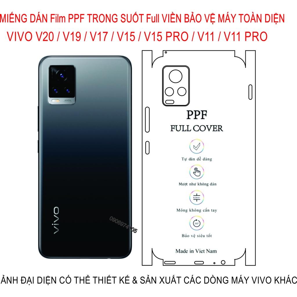 Dán Film PPF FUll viền dành cho VIVO V20 / V19 / V17 / V15 / V15 PRO / V11 /V11 PRO Bảo vệ máy tránh trầy xước