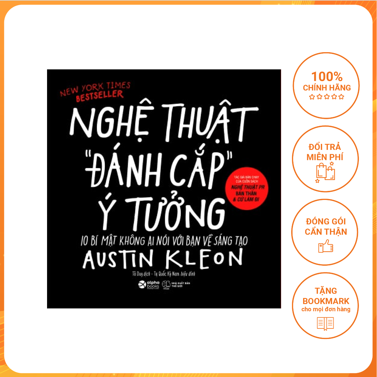 Nghệ Thuật Đánh Cắp Ý Tưởng (10 Bí Mật Không Ai Nói Với Bạn Về Sáng Tạo)
