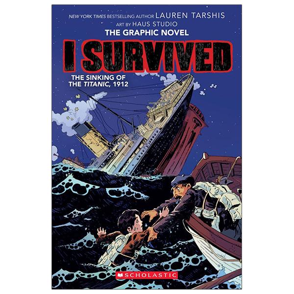 I Survived #1: The Sinking Of The Titanic, 1912: A Graphic Novel