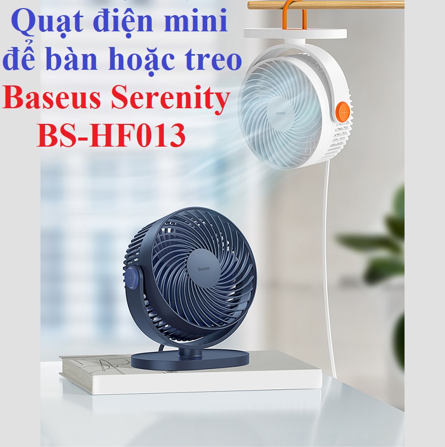 Quạt mini để bàn hoặc treo Baseus Serenity BS - HF013 _ Hàng chính hãng