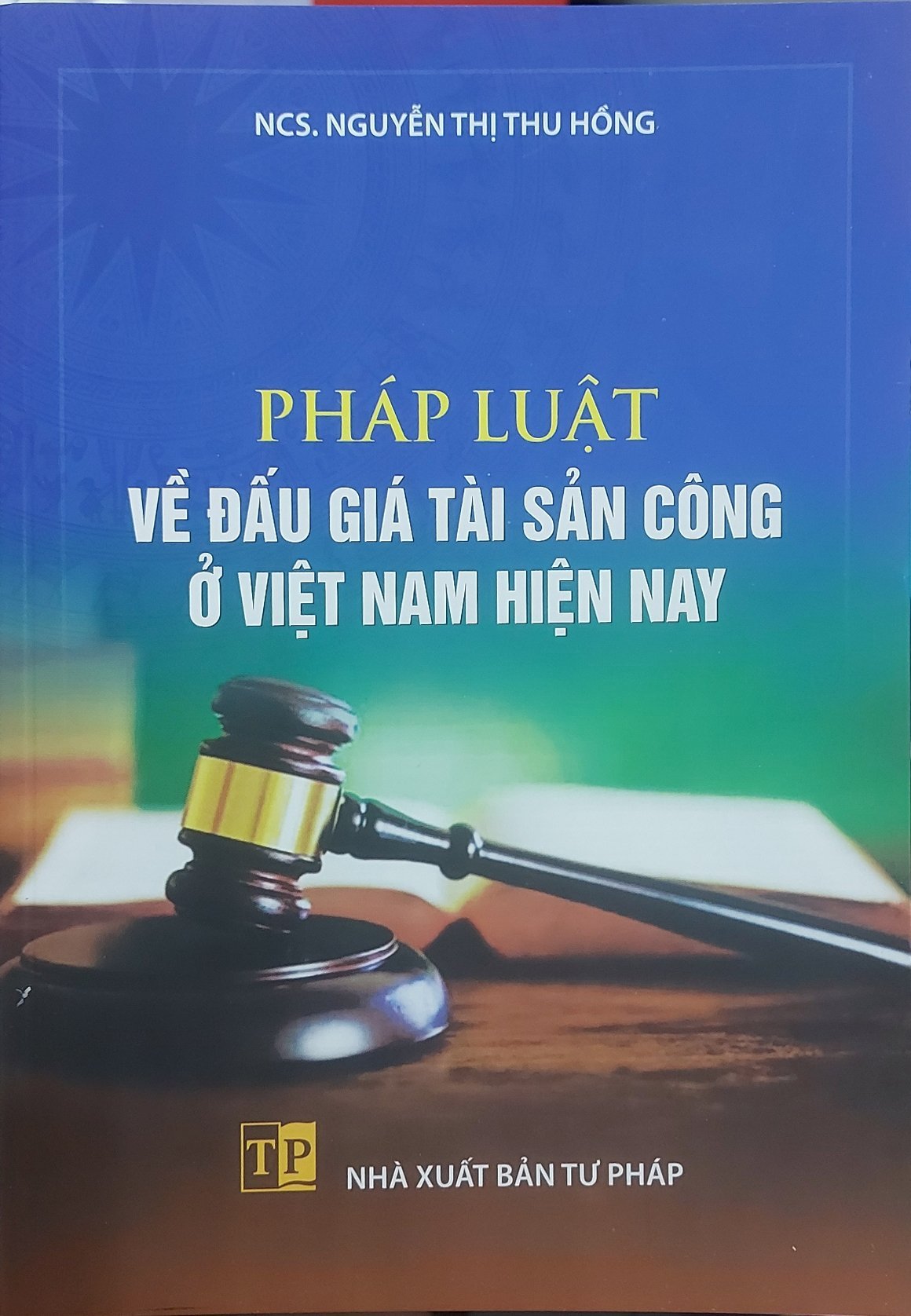 Sách - Pháp luật về đấu giá tài sản công ở Việt Nam hiện nay