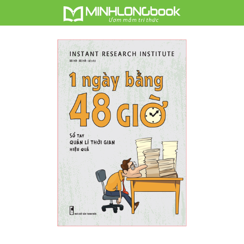 Sách 1 Ngày Bằng 48 Giờ – Sổ tay Quản Lí Thời Gian Hiệu Quả