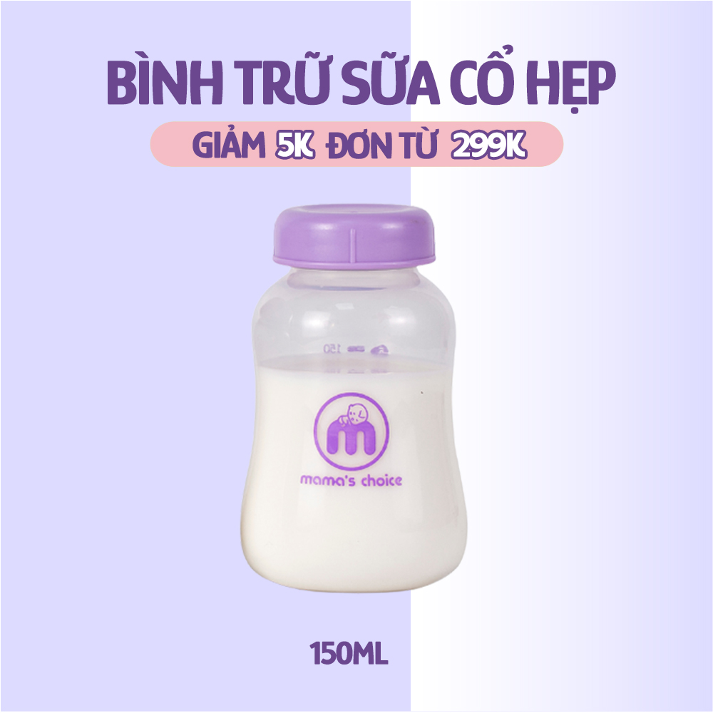 Bình Trữ Sữa Cổ Hẹp Mama's Choice 150ml–240ml, Bình Đựng Sữa Mẹ Tương Thích Máy Hút Sữa Medela, Unimom, Real Bubee, Ameda