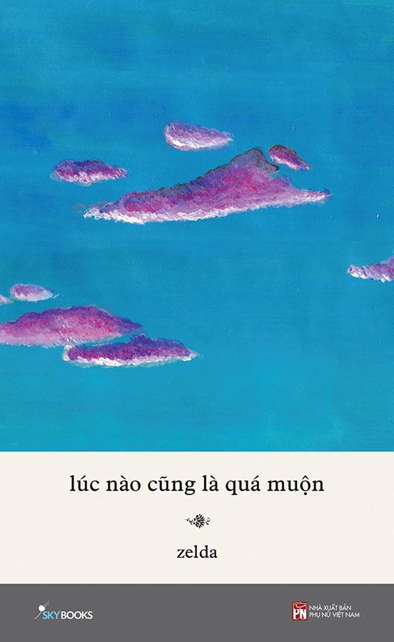 Lúc Nào Cũng Là Quá Muộn