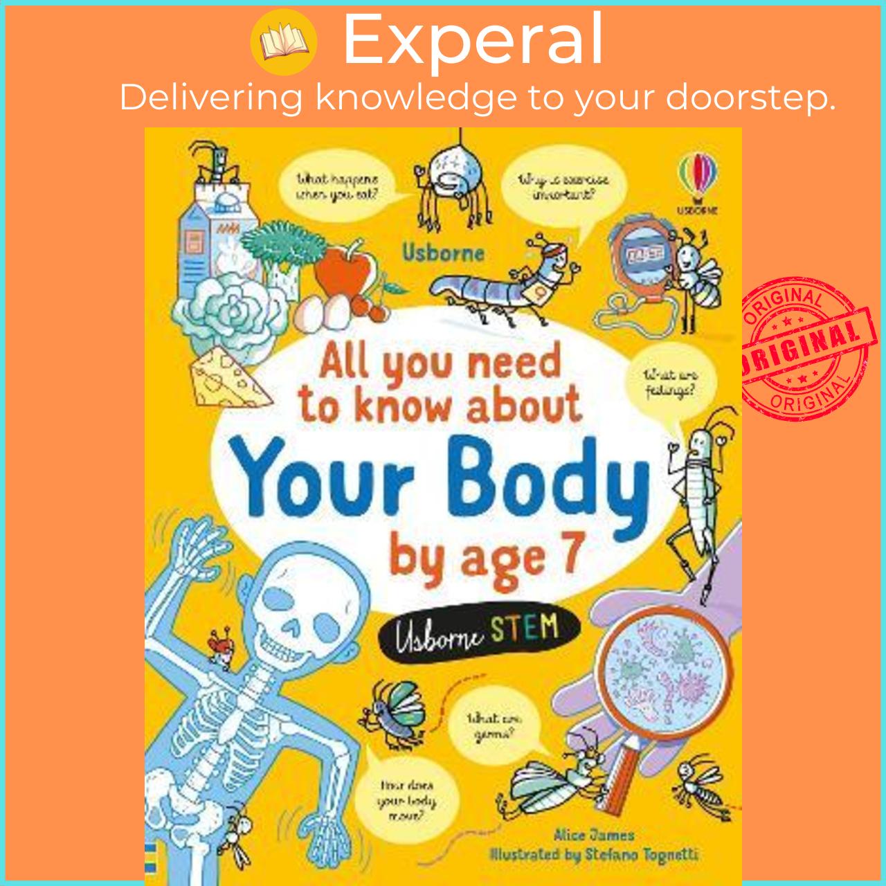 Sách - All You Need to Know about Your Body by Age 7 by Alice James