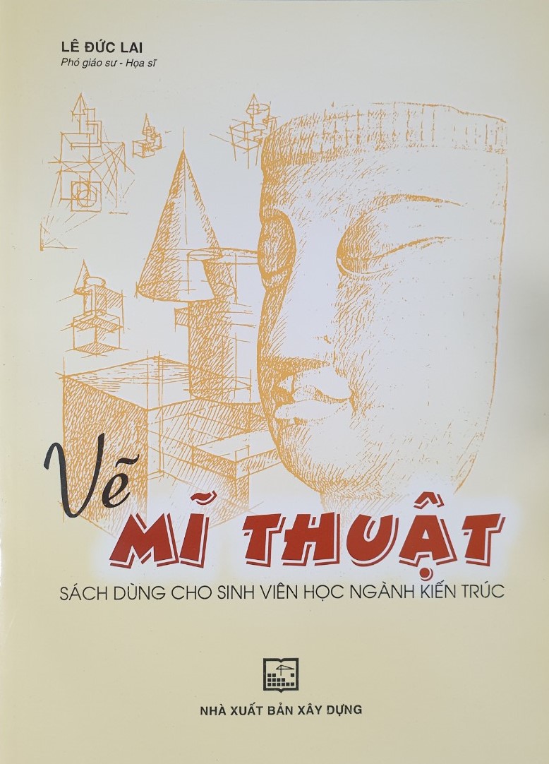 Vẽ Mĩ Thuật - Sách Dùng Cho Sinh Viên Học Ngành Kiến Trúc (Tái bản)