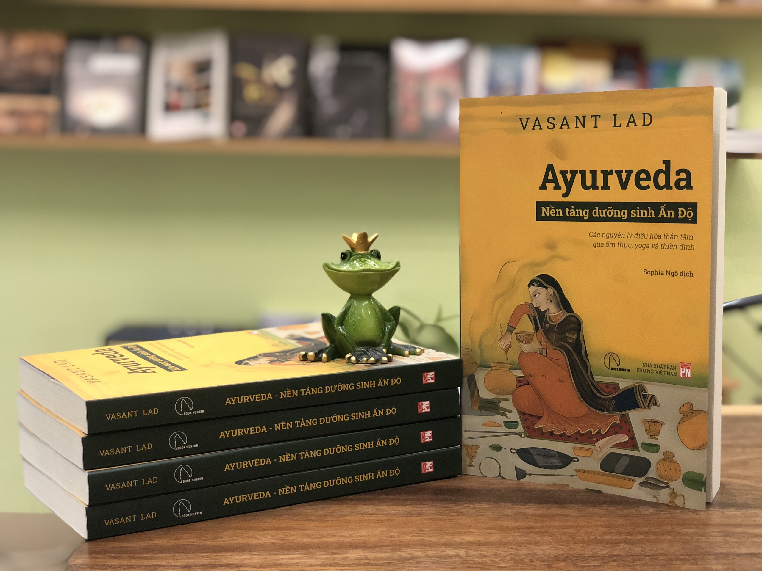 AYURVEDA – Nền tảng dưỡng sinh Ấn Độ – Vasant Dattatray Lad - Sophia Ngo dịch – Book Hunter