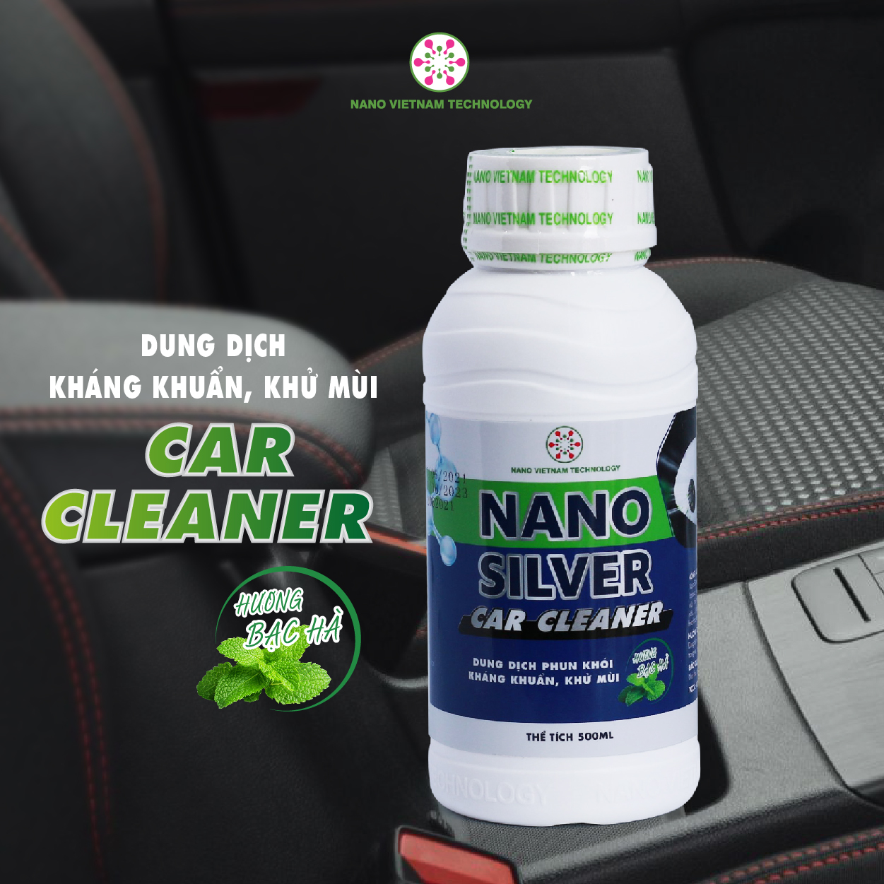 Nano Silver Car Cleaner 100% nguyên chất Nano Vietnam Tech kháng khuẩn, khử mùi 500ML